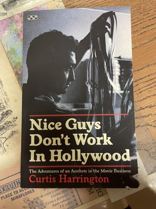 Item #80958 Nice Guys Don't Work in Hollywood. Curtis Harrington