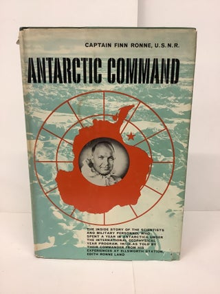 Item #80981 Antarctic Command. Captain Finn U. S. N. R. Ronne