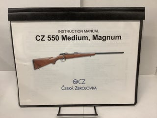 Item #81004 CZ 550 Medium Magnum Instructional Manual. Ceska Zbrojovka