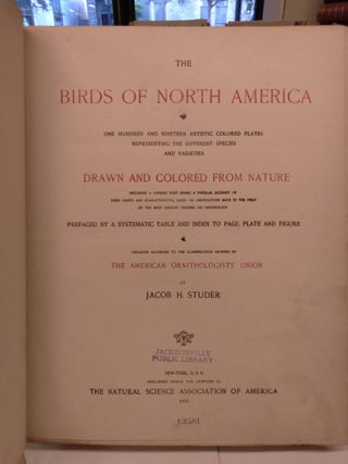 The Birds of North America: One Hundred and Ninteen Artistic Colored Plates Representing the Different Species and Varities