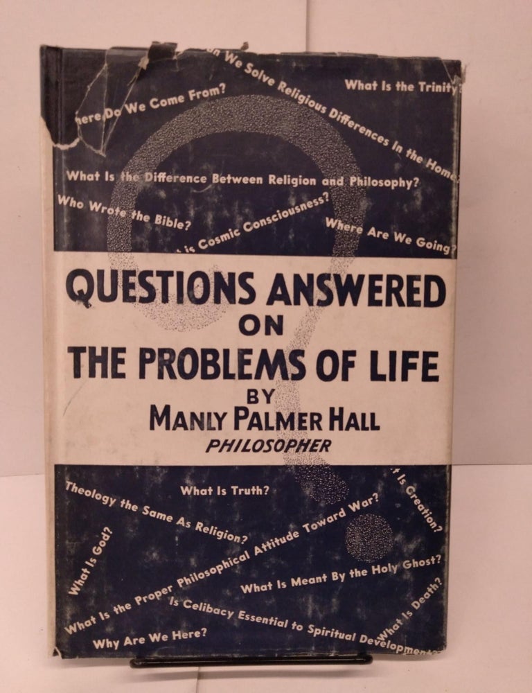 Item #81018 Questions Answered on the Problems of Life. Manly P. Hall.