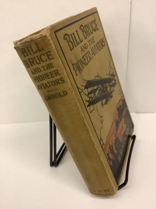 Bill Bruce and the Pioneer Aviators