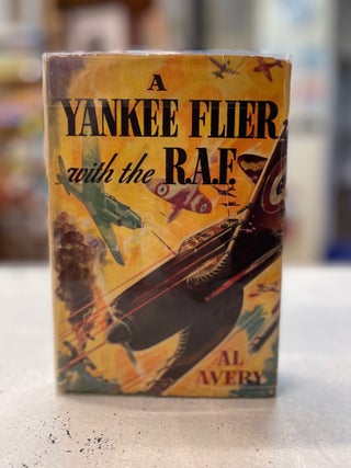 Item #81147 A Yankee Flier with the R.A.F. Al Avery