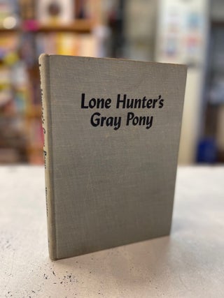 Item #81171 Lone Hunter's Gray Pony. Donald Worcester