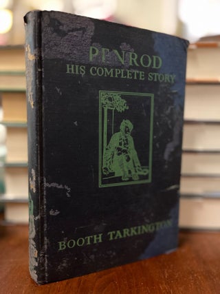 Item #81191 Penrod: His Complete Story. Booth Tarkington