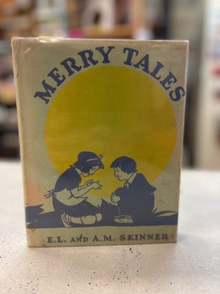 Item #81197 Merry Tales. Eleanor L. Skinner