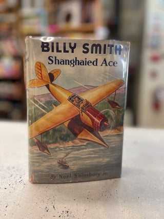 Item #81200 Billy Smith Shanghaied. Noel Sainsbury