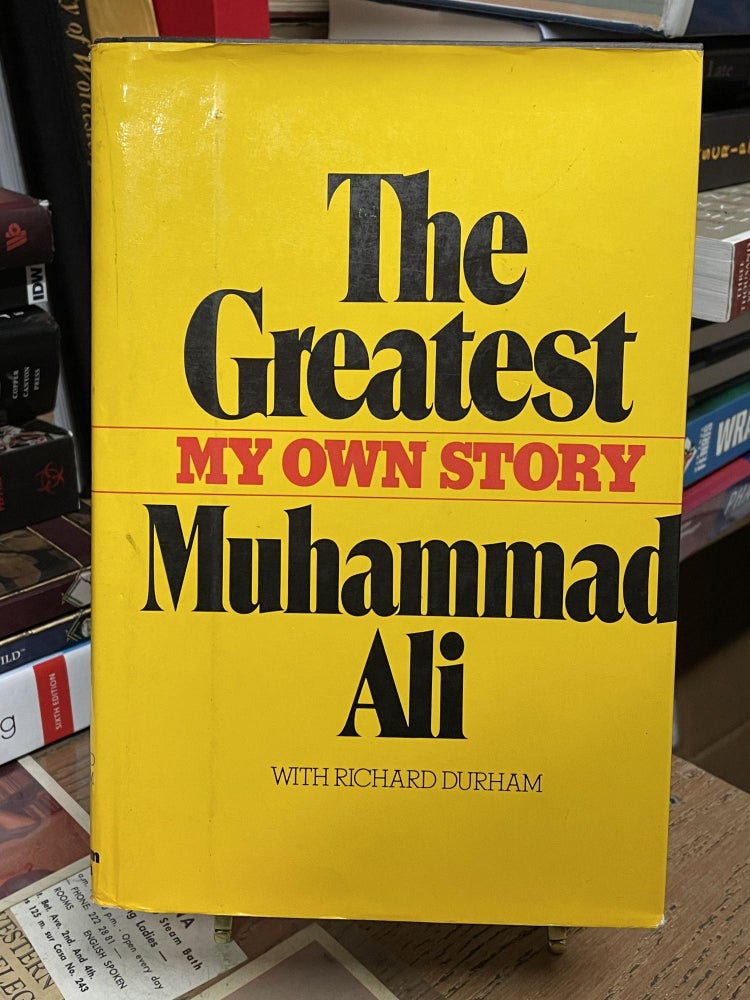 Item #81542 The Greatest: My Own Story. Muhammad Ali.