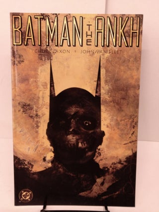 Item #81576 Batman the Ankh, Book 1. Chuck Dixon, John Van Fleet