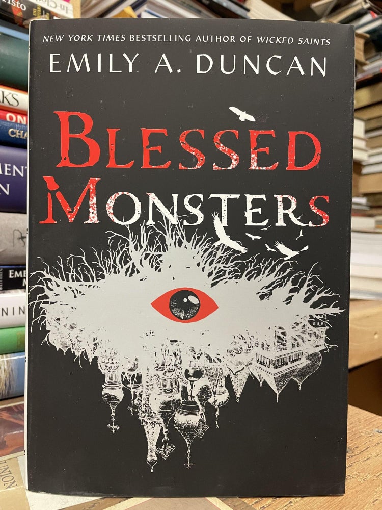 Item #81589 Blessed Monsters. Emily A. Duncan.