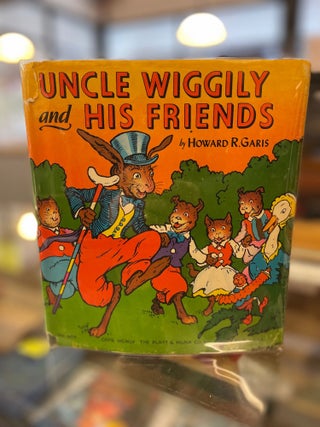 Item #81665 Uncle Wiggily and His Friends. Howard R. Garis