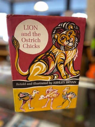 Item #81686 Lion and the Ostrich Chicks: And Other African Folk Tales. Ashley Bryan