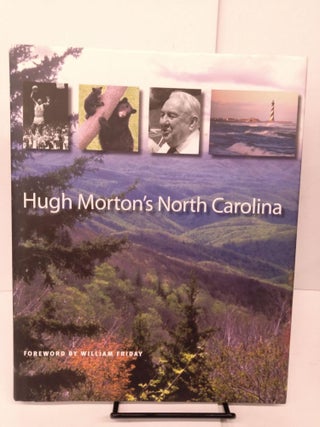 Item #81704 Hugh Morton's North Carolina. Hugh Morton