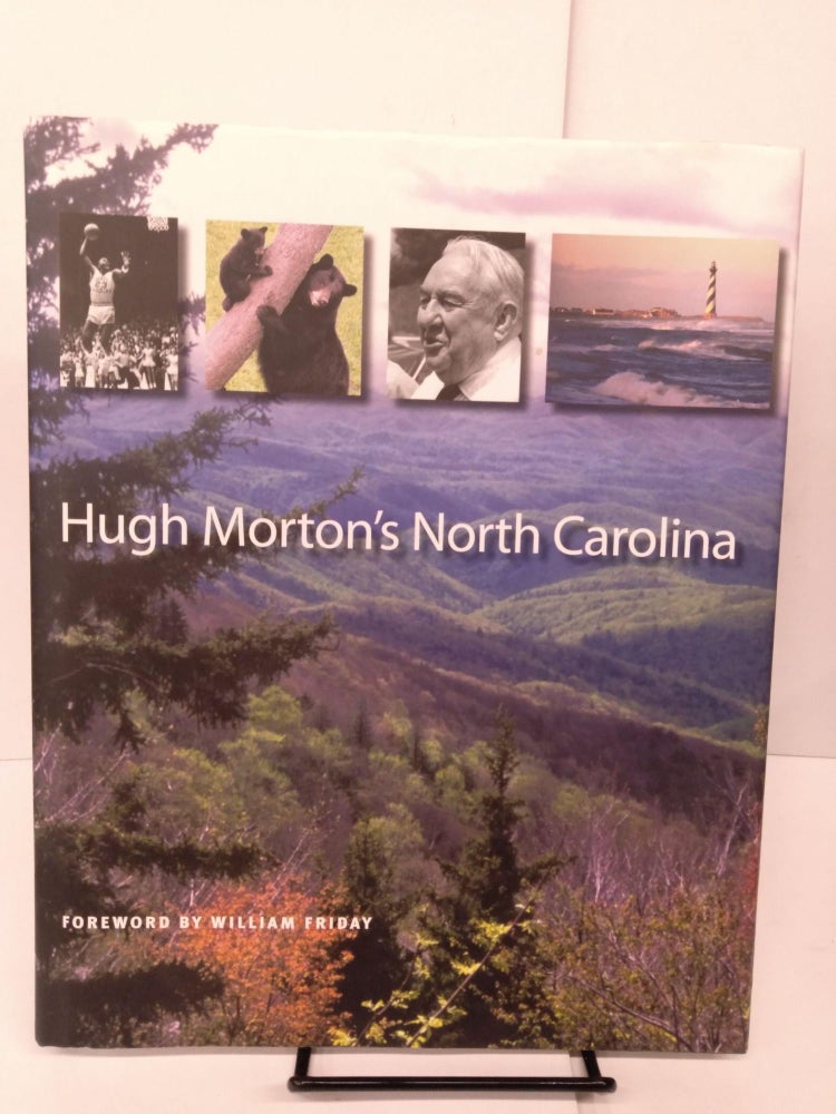 Item #81704 Hugh Morton's North Carolina. Hugh Morton.