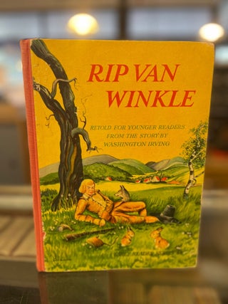 Item #81732 Rip Van Winkle: Retold for the Younger Readers: Early Readers Series 44. Irving...