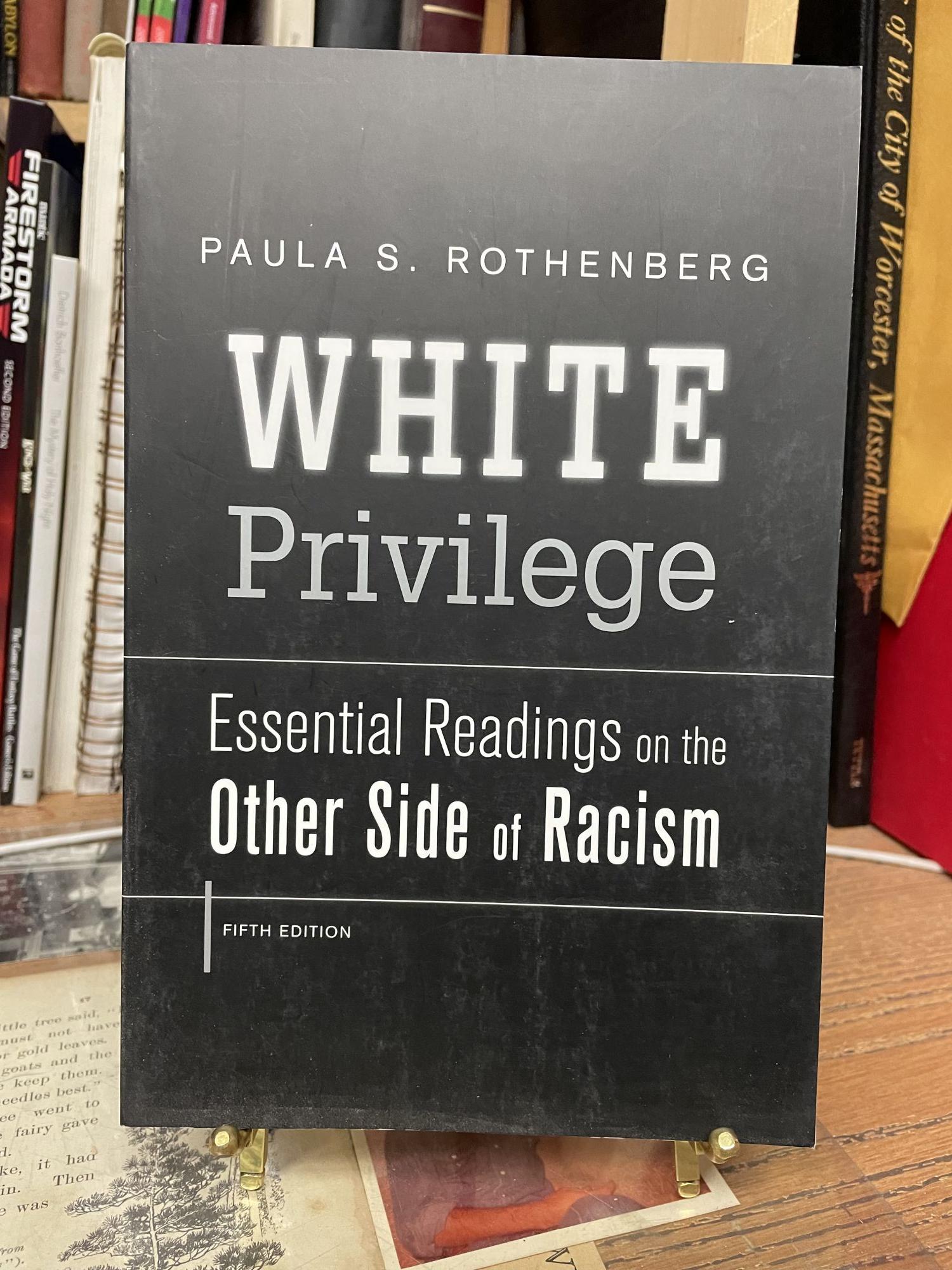 White Privilege: Essential Readings on the Other Side of Racism, Fifth ...