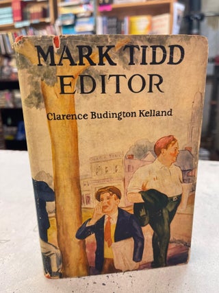 Item #81738 Mark Tidd, Editor. Clarence Budington Kelland