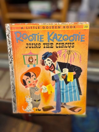 Item #81932 Rootie Kazootie Joins the Circus. Steve Carlin
