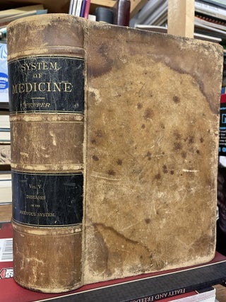 Item #81979 A System of Practical Medicine, Volume V.: Diseases of the Nervous System. American...