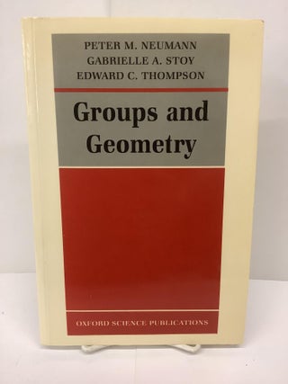 Item #82016 Groups and Geometry, Oxford Science Publications. Peter M. Neumann, Gabrielle A....