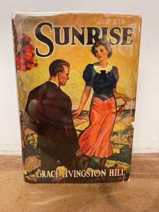 Item #82025 Sunrise. Grace Livingstone Hill