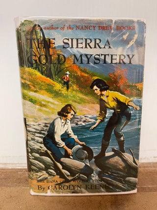 Item #82028 The Sierra Gold Mystery: The Dana Girls Mystery Stories. Carolyn Keene