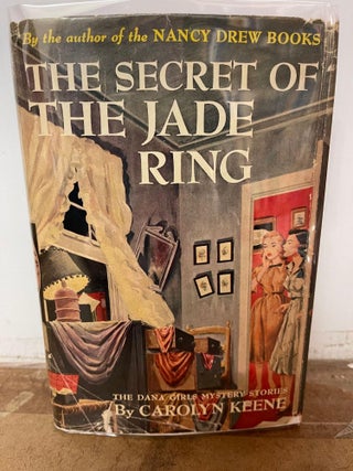 Item #82032 The Secret of the Jade Ring: The Dana Girls Mystery Stories. Carolyn Keene