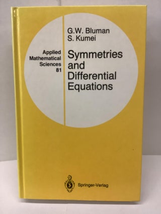 Item #82053 Symmetries and Differential Equations, Applied Mathematical Sciences 81. G. W....