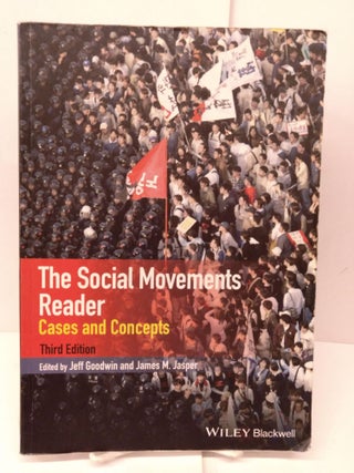 Item #82156 The Social Movements Reader: Cases and Concepts. James M. Jasper, Jeff Goodwin