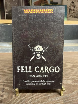 Item #82238 Fell Cargo (Warhammer). Dan Abnett