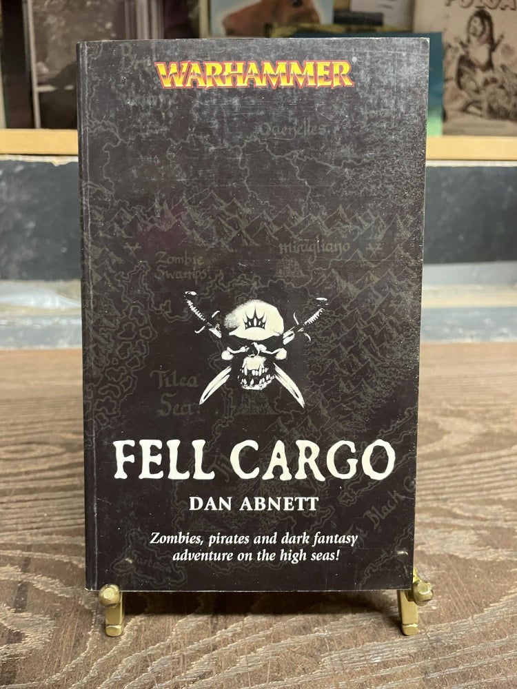 Item #82238 Fell Cargo (Warhammer). Dan Abnett.