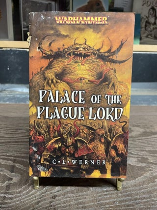 Item #82239 Palace of the Plague Lord. C. L. Werner