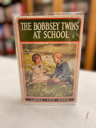 Item #82273 The Bobbey Twins at School. Laura Lee Hope