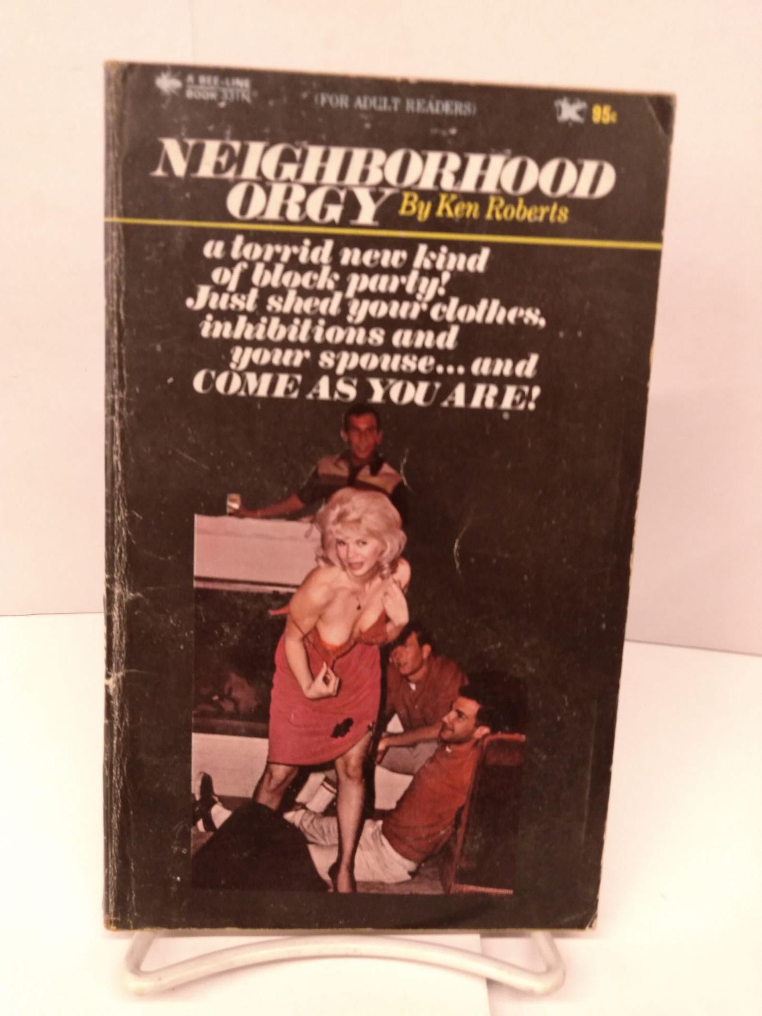 Neighborhood Orgy Ken Roberts 1st Printing