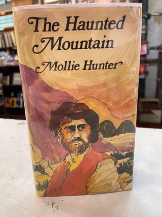 Item #82335 The Haunted Mountain. Mollie Hunter
