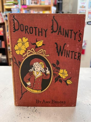 Item #82345 Dorothy Dainty's Winter. Amy Brooks