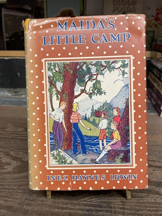 Item #82349 Maida's Little Camp. Inez Haynes Irwin