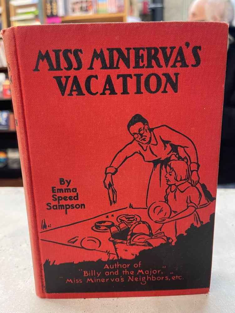 Item #82366 Miss Minerva's Vacation. Emma Speed Sampson.