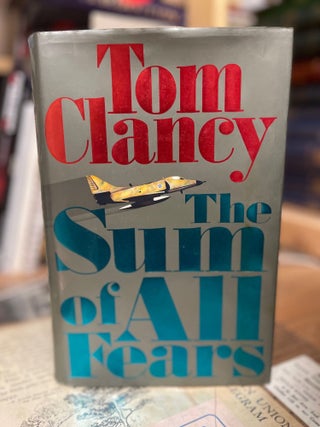 Item #82574 The Sum of All Fears. Tom Clancy