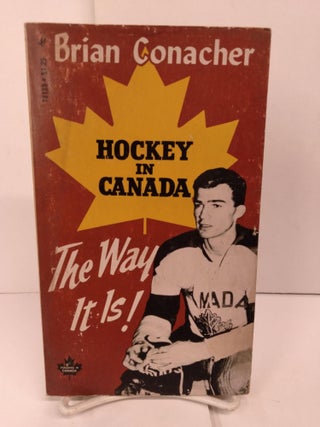 Item #82599 Hocket in Canada: The Way it is! Brian Conacher