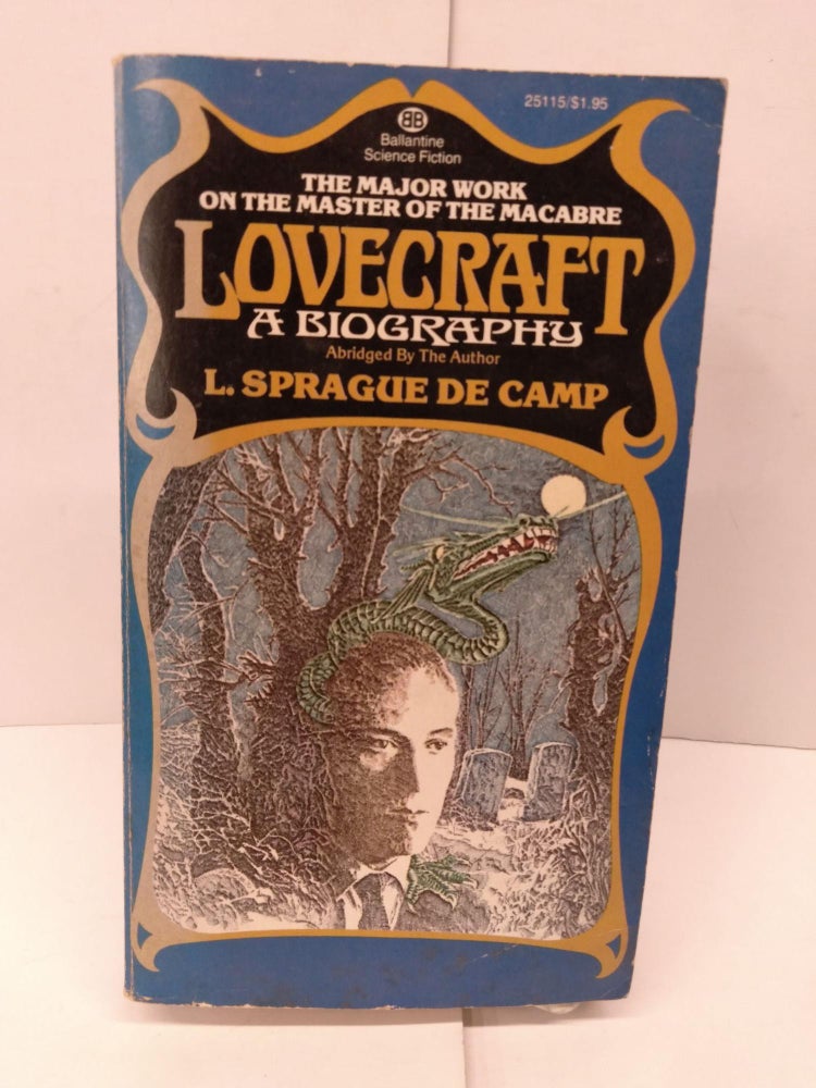 Item #82733 Lovecraft: A Biography. L. Sprague de Camp.