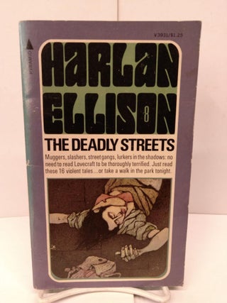 Item #82734 The Deadly Streets. Harlan Ellison