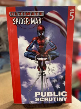 Item #82744 Ultimate Spider-Man, Vol.5: Public Scrutiny. Brian Michael Bendis