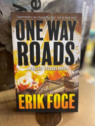 Item #82833 One Way Roads. Erik Foge