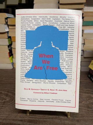 Item #82866 When We Are Free, Third Edition. Dale M. Haywood, Timothy G. Nash, John Amin