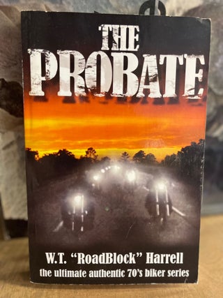Item #82888 The Probate. W. T. Harrell