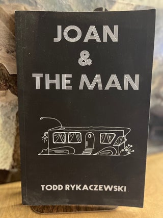 Item #82893 Joan & The Man. Todd Rykaczewski