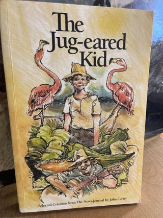 Item #82899 The Jug-eared Kid. John Carter