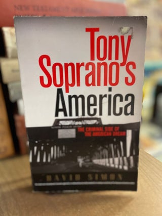 Item #82931 Tony Soprano's America. David Simon