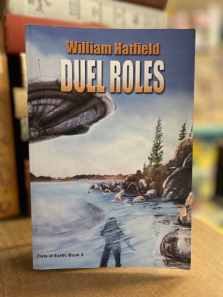 Item #82970 Duel Roles. William Hatfield